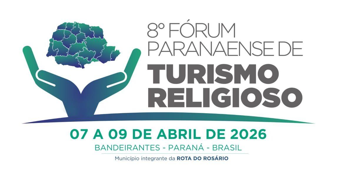 Prefeito e prefeita: participe do 8º Fórum Paranaense de Turismo Religioso, de 7 a 9 de abril, em Bandeirantes