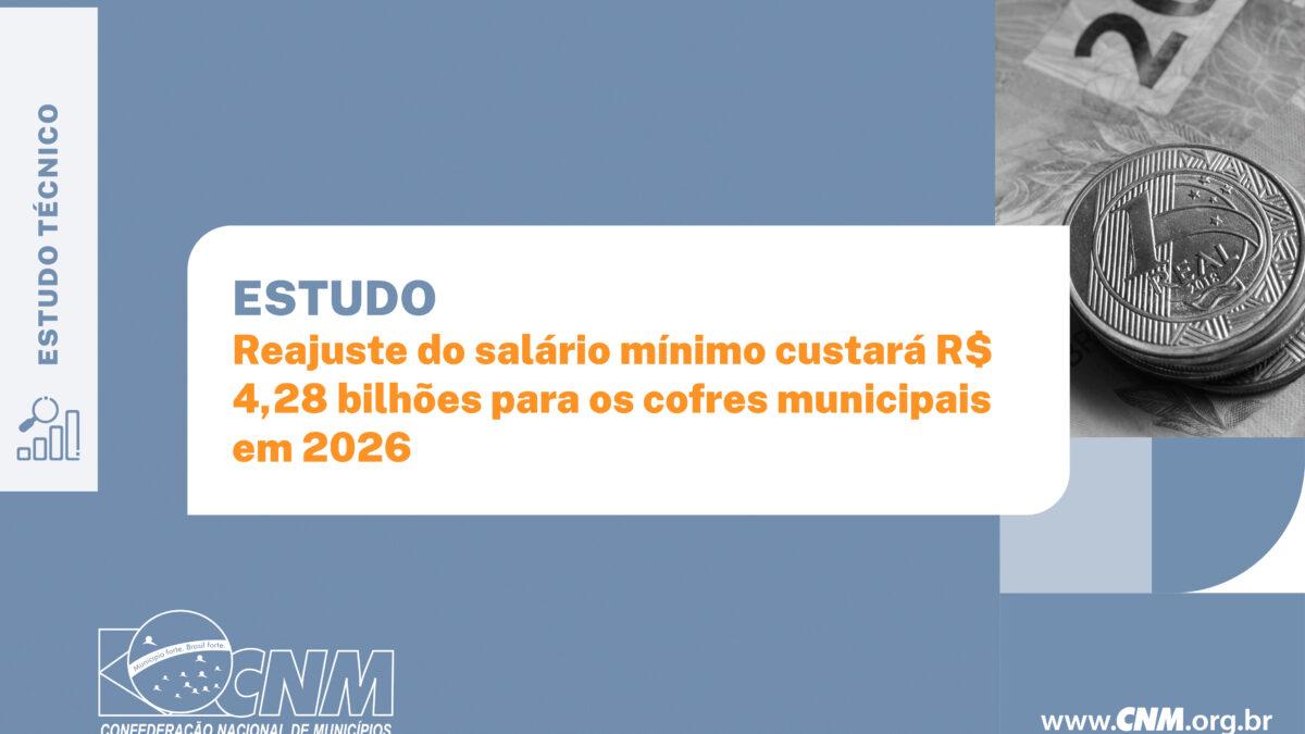 Reajuste do salário-mínimo trará impacto financeiro anual de R$ 88,9 milhões para os municípios do Paraná, segundo estudo da CNM