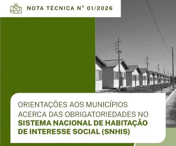 CNM orienta municípios quanto a obrigatoriedades no Sistema Nacional de Habitação de Interesse Social