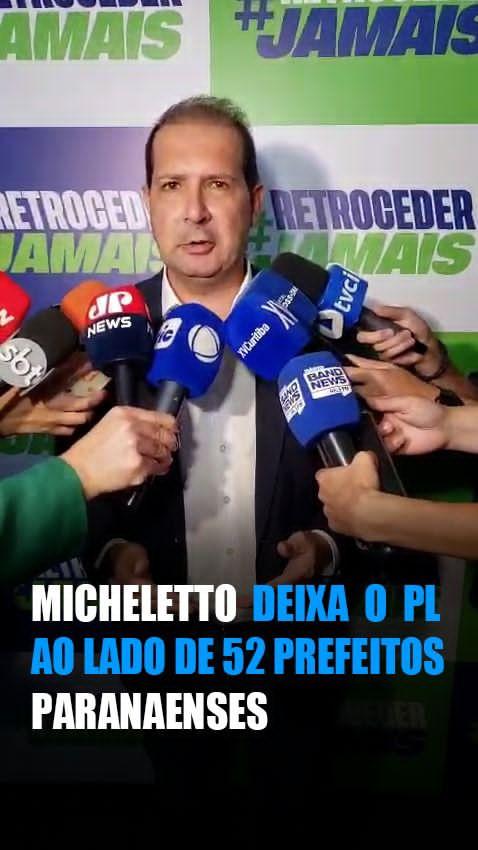 Micheletto oficializa desfiliação do PL