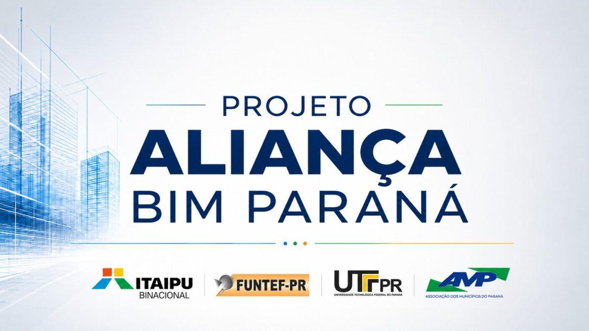 Projeto Aliança Bim Paraná, resultado de convênio firmado entre AMP e Itaipu Binacional, será lançado dia 15-06, em Curitiba
