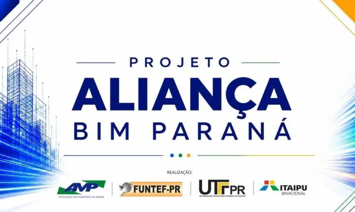 AMP implanta ferramenta para organização e validação dos equipamentos nos municípios do Projeto Aliança Bim Paraná; cronograma será informado posteriormente