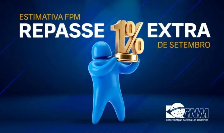 CNM estima FPM extra de setembro com repasse de R$ 10 bilhões